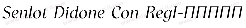 Senlot Didone Con RegI字体转换